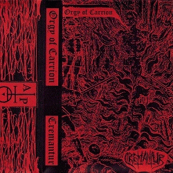 Cremantur : Orgy of Carrion - Cremantur